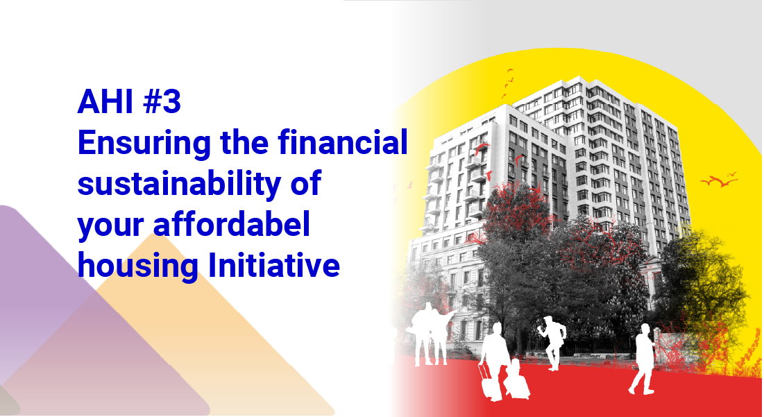 Ensuring the financial sustainability of your affordable housing Initiative